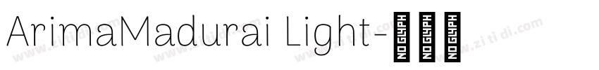 ArimaMadurai Light字体转换